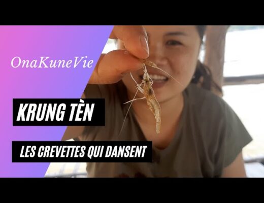 Kung Tèn - Les crevettes qui dansent - Tradition Culinaire Thaïlandaise